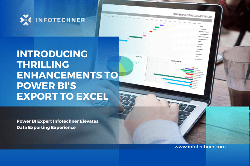 Explore thrilling enhancements to Power BI's Export to Excel with Infotechner. Lightning-fast performance, enhanced formatting, and seamless compatibility await!