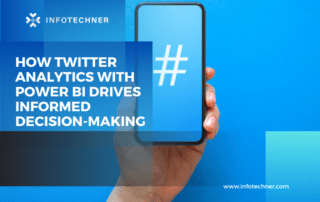 How Twitter Analytics with Power BI Drives Informed Decision-Making