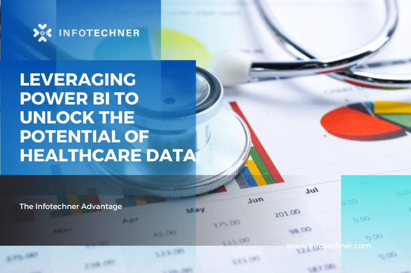 Leveraging Power BI to Unlock the Potential of Healthcare Data: